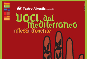 Voci dal Mediterraneo. Riflessi d'Oriente.