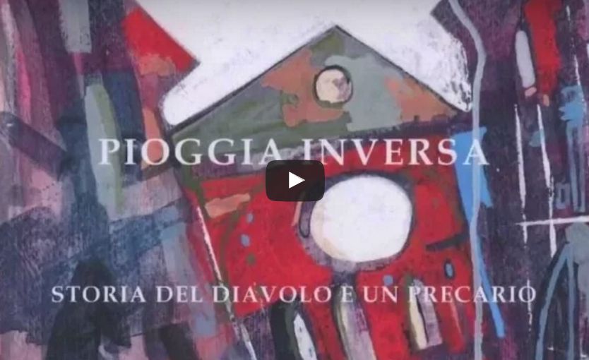 Pioggia inversa. Storia del diavolo e un precario (Il Sextante)